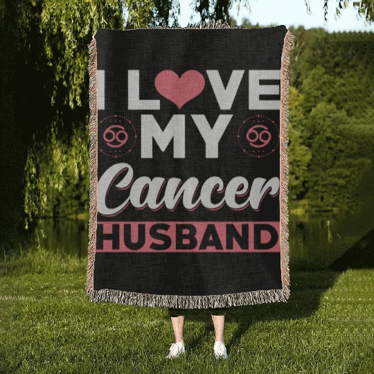 I love my Cancer Husband Woven Blankets