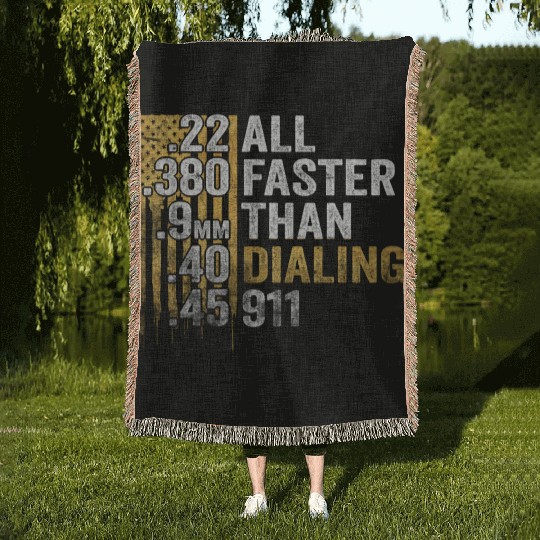 All Faster Than Dialing 911 Woven Blankets