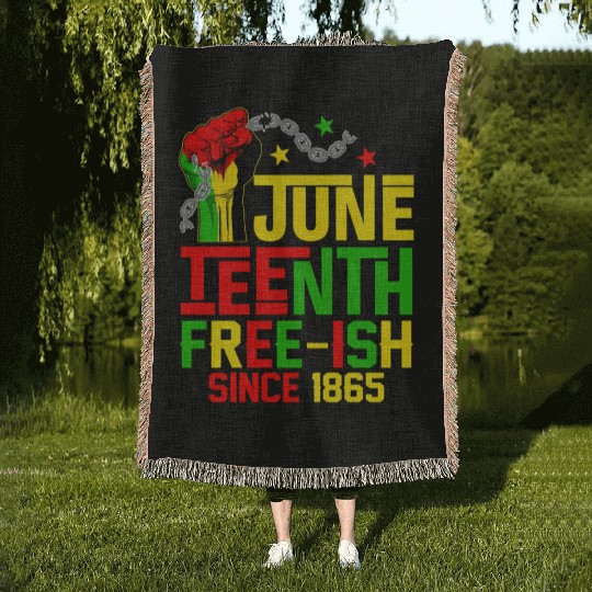 Juneteenth Free-Ish Since 1865 Celebrate Black Fre Woven Blankets