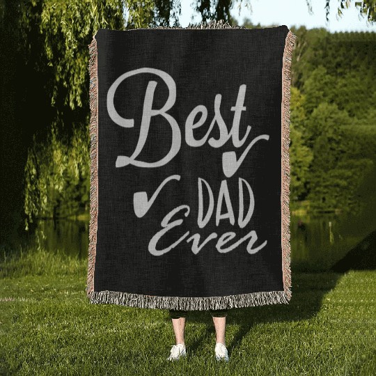 Best dad ever Woven Blankets