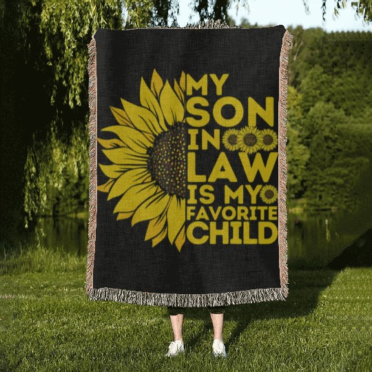 My Son In Law Is My Favorite Child Family Humor Woven Blankets