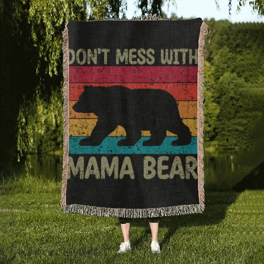 Don'T Mess With Mama Bear Mother'S Day Woven Blankets