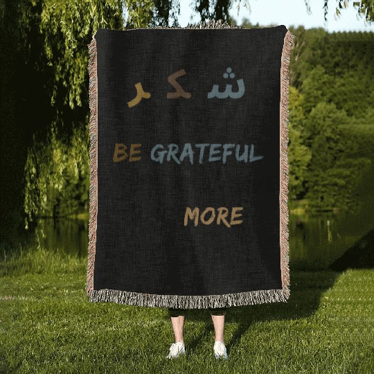 Shukr | be grateful i will give you more | muslims Woven Blankets