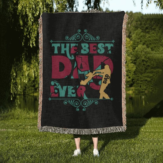 THE BEST DAD EVER Woven Blankets