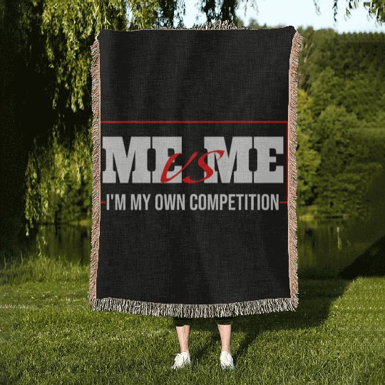 Me Vs Me I'M My Own Competition Woven Blankets