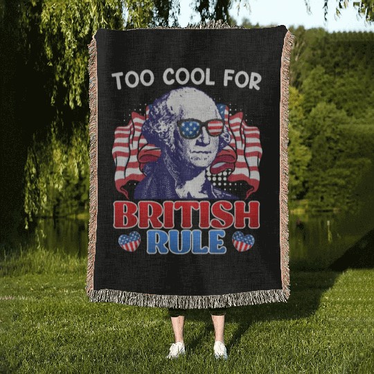 Too cool for British rule George Washington Woven Blankets