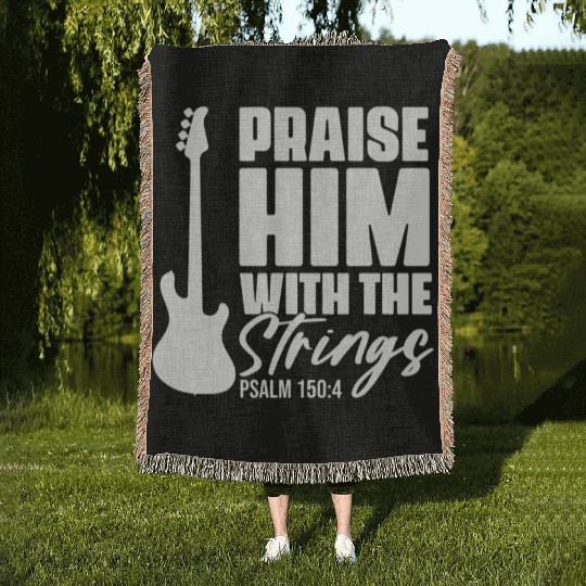Praise Him With The Strings Christian For Guitar Woven Blankets