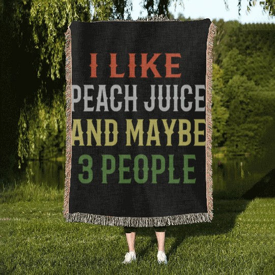 Smoothie Juice I Like Peach Juice And Maybe 3 Woven Blankets