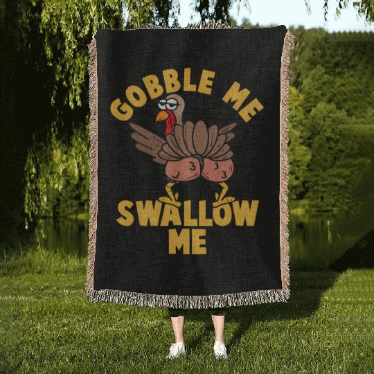 Twerking Turkey Gobble Me Swallow Me Thanksgiving Woven Blankets