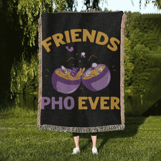 Friends Pho Ever Friendship Pho Soup Woven Blankets