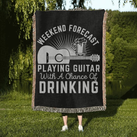 Weekend Forecast Playing Guitar Drinking Beer Woven Blankets