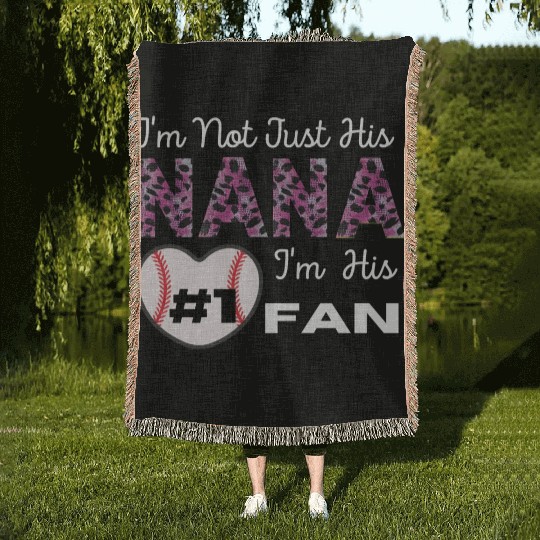 I m Not Just His Nana Number 1 Fan Funny Grandma Woven Blankets