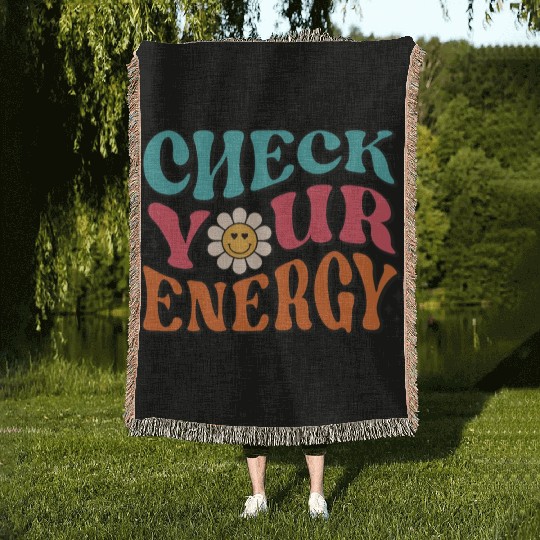 Check Your Energy - Positive Thinking Woven Blankets
