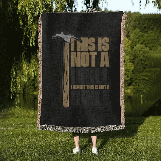 This Is Not A Drill Cabinetmaker Woodturner Woven Blankets