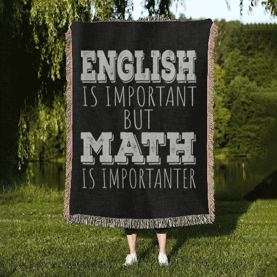 Funny Teacher English Is Important But Math Is Woven Blankets
