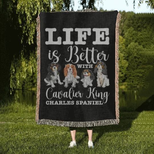 Life Is Better With Cavalier King Charles Spaniel Woven Blankets