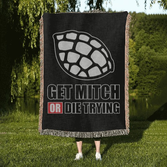 GET MITCH OR DIE TRYING 80s nostalgia Woven Blankets
