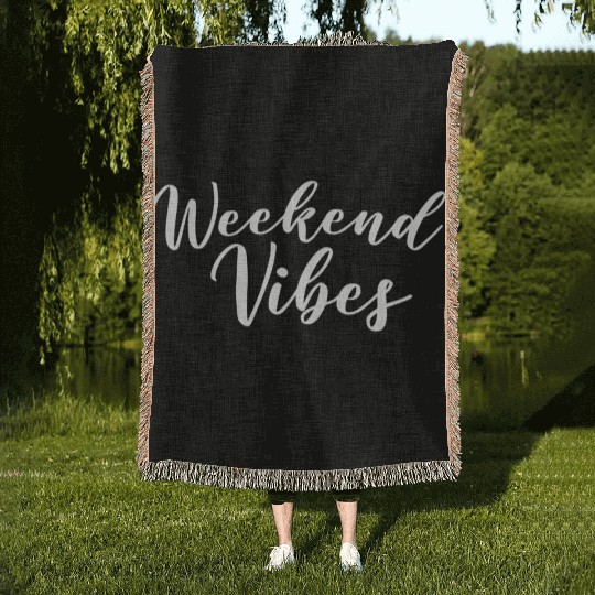 Weekend Vibes Woven Blankets