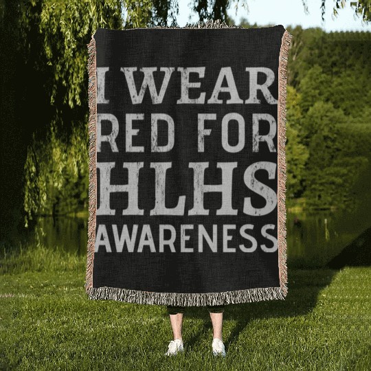 I Wear Red For Hlhs Awareness Heart Disease Woven Blankets