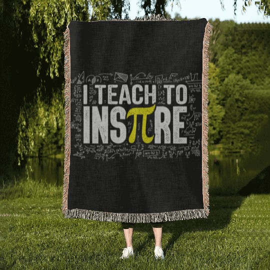 I Teach To Inspire Math Teacher Pi Day 3 14 Woven Blankets