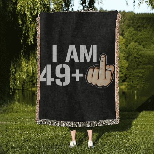 I'M 49 Plus F You Middle Finger 50Th Woven Blankets