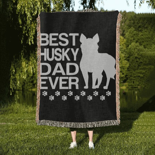 Best Husky Dad Ever Best Siberian Husky Dad Ever Woven Blankets