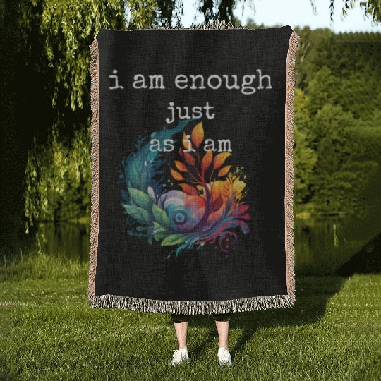I am Enough just as I am Woven Blankets