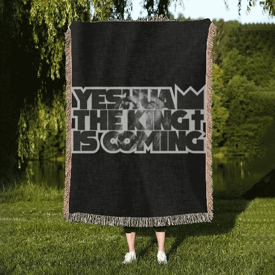 YESHUA THE KING IS COMING Woven Blankets