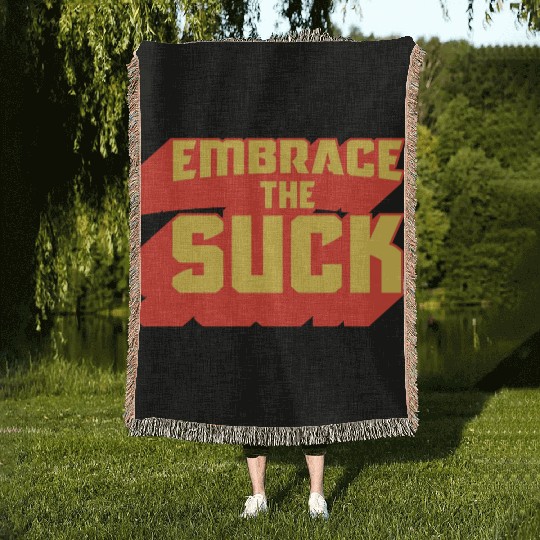 Embrace The Suck Acdefgh Woven Blankets