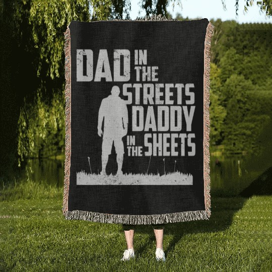 Funny Dad In The Streets Dad In The Sheets Woven Blankets