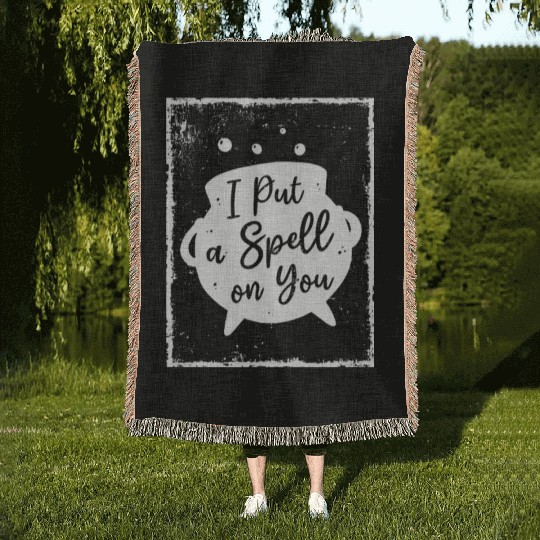 I put a Spell on you - Witchcraft Woven Blankets