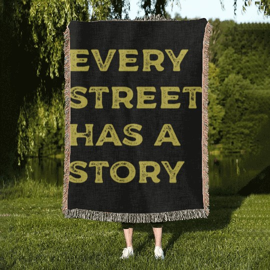 Every Street Has a Story green Copy Copy Woven Blankets