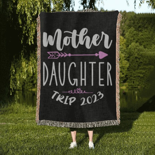 Mother Daughter Trip 2023 Woven Blankets
