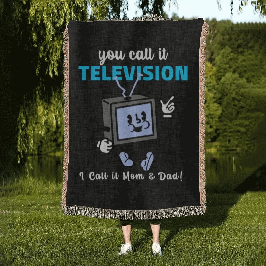 TV Was My Mom and Dad Woven Blankets