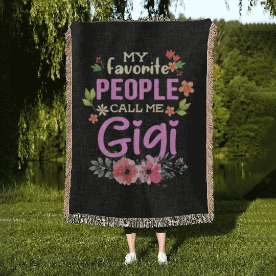 My Favorite People Call Me Gigi Woven Blankets