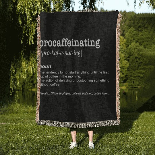 Procaffeinating Funny Coffee Lover Caffeine Woven Blankets