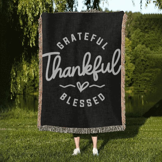 Embrace Abundant Gratitude - Grateful, Thankful Woven Blankets