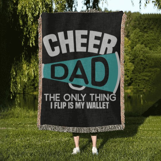 Cheer Dad The Only Thing I Flip Is My Wallet Woven Blankets
