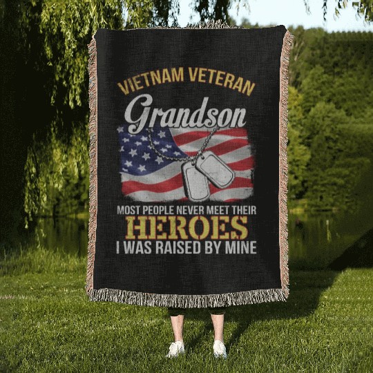 Vietnam Veteran Grandson People Never Meet Heroes Woven Blankets