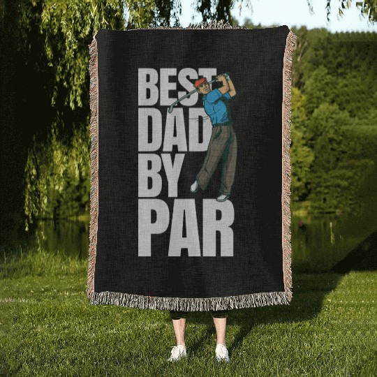 Best Dad By Par Funny Golf Dad Fathers Day Woven Blankets