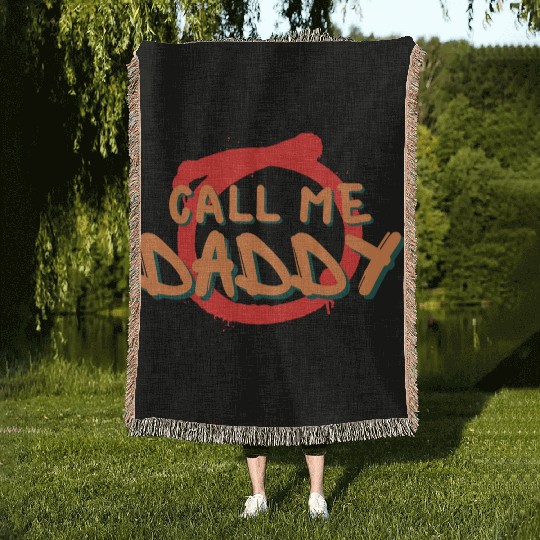 Call me daddy Woven Blankets