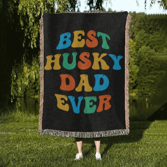Best Husky Dad Ever Woven Blankets