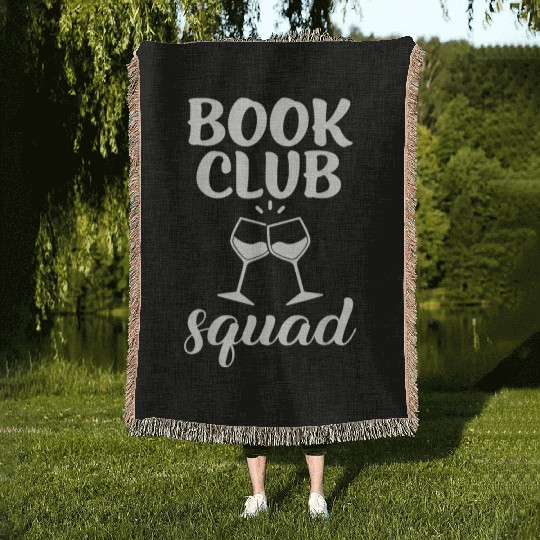 Book Club Squad for Reading and Wine Drinking Woven Blankets