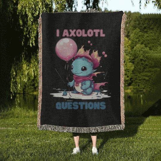 I Axolotl Questions Cute Axolotl Kawaii Woven Blankets