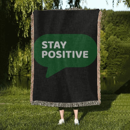 Stay Positive - Positive Edition Woven Blankets