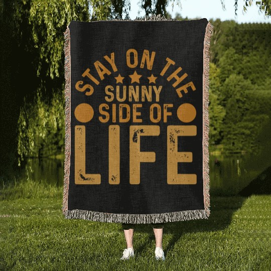 Stay On The Sunny Side Of Life Typography Design Woven Blankets