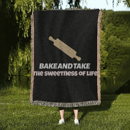Bake and take the sweetness of life Woven Blankets