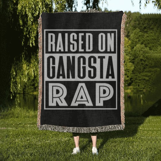 Raised On Gangsta Rap Woven Blankets