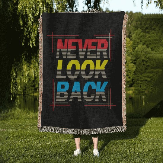 Never Look Back Typography Woven Blankets Design