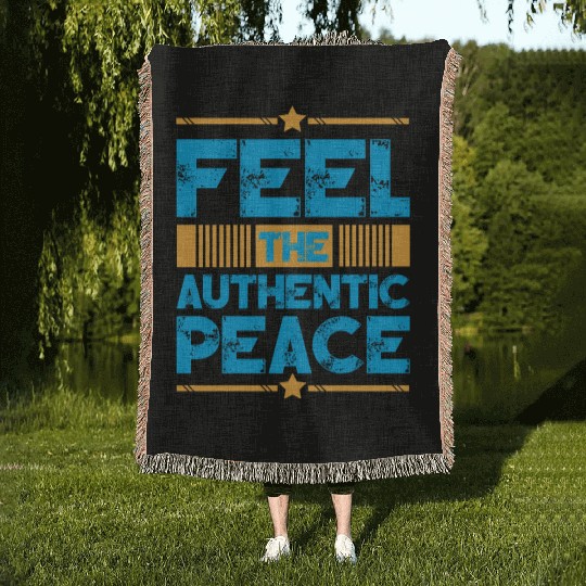 Feel The Authentic Peace Typography Design Woven Blankets